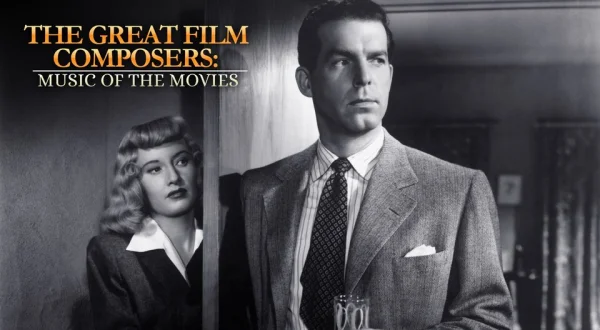The Great Film Composers: Music Of The Movies