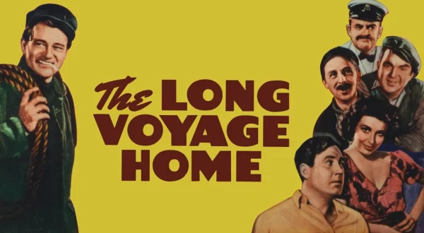 The Long Voyage Home