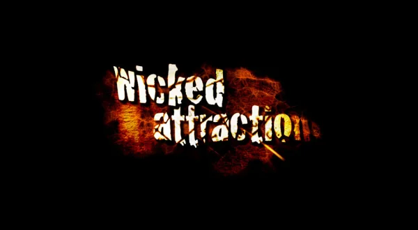 Wicked Attraction