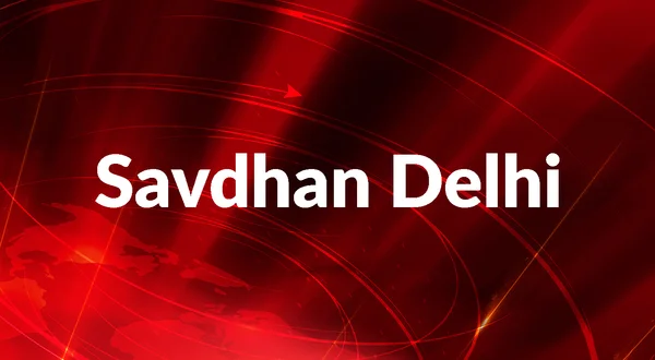 Savdhan Delhi