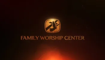 Family Worship Center Sunday Live Service