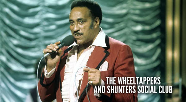 The Wheeltappers and Shunters Social Club