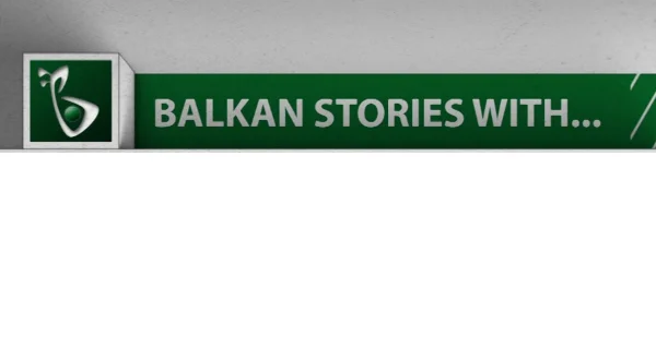 Balkan Stories
