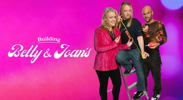 Building Betty & Joan's