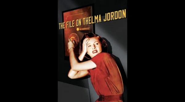 The File on Thelma Jordon
