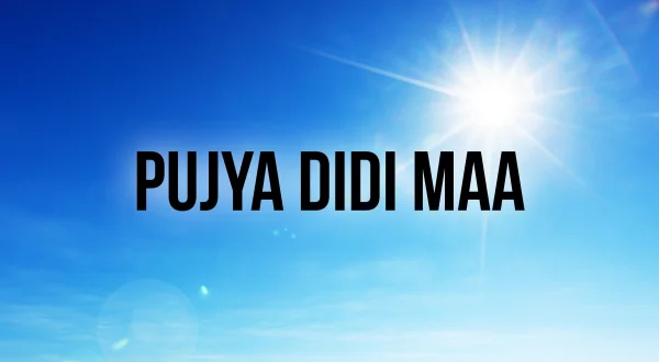 पूज्य दीदी माँ