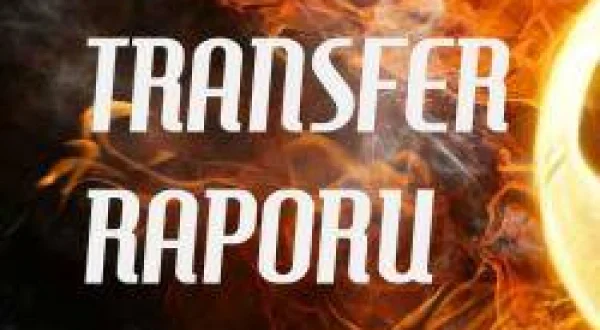 Transfer Raporu
