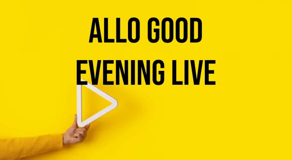 Allo Good Evening Live