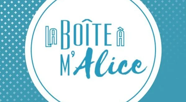 La Boîte à M'Alice