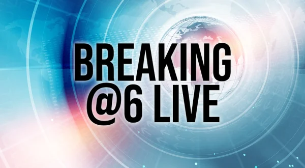 Breaking@6 Live