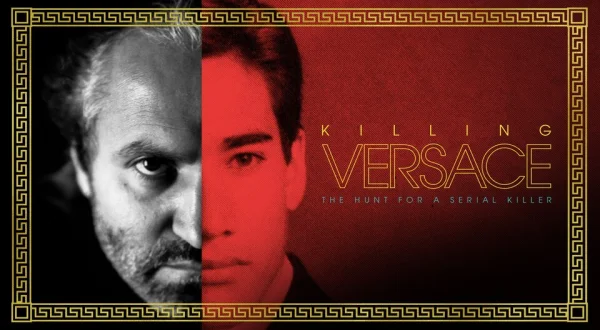 Killing Versace: The Hunt for a Serial Killer