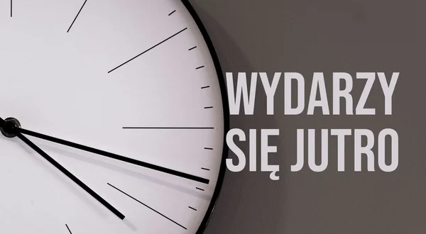 Wydarzy się jutro