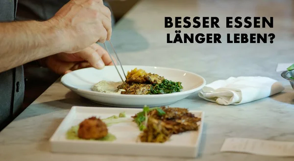 Besser essen, länger leben?