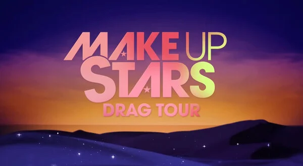 Make Up Stars Drag Tour