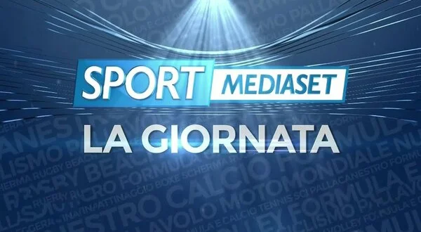 Sport Mediaset: La giornata