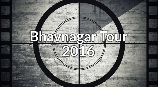 Bhavnagar Tour 2016