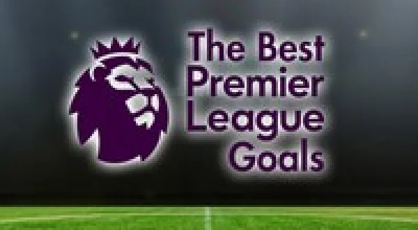 The Best Premier League Goals
