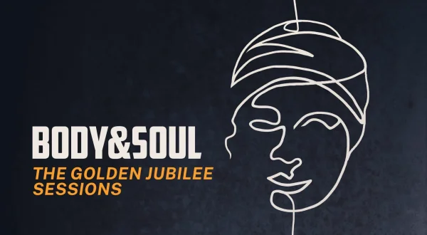 Body&soul: The Golden Jubilee Sessions New