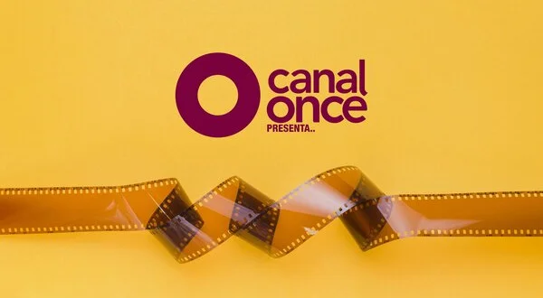 Canal Once Presenta..