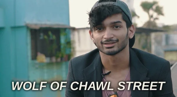 Wolf Of Chawl Street