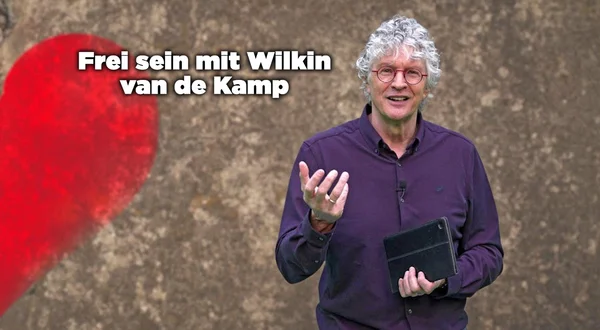 Frei sein mit Wilkin van de Kamp