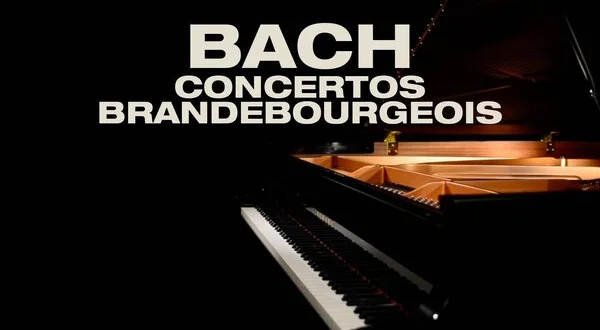 Bach : Concertos brandebourgeois