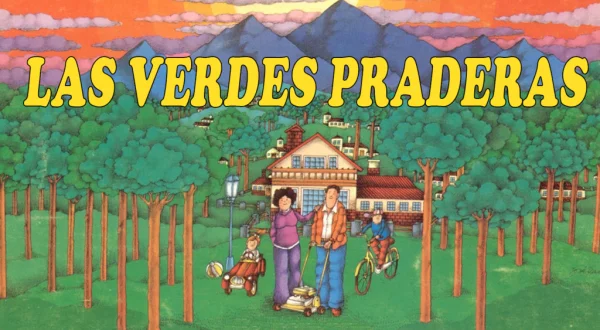 Las verdes praderas