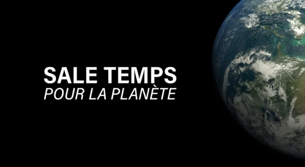 Sale temps pour la planète