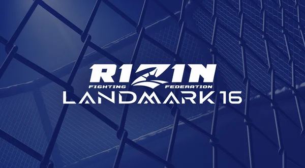 RIZIN Landmark 16