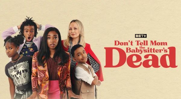 Don't Tell Mom the Babysitter's Dead