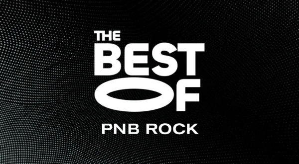 The Best of PNB Rock