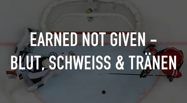 EARNED NOT GIVEN - Blut, Schweiß & Tränen