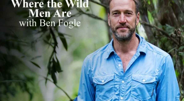Where the Wild Men Are with Ben Fogle