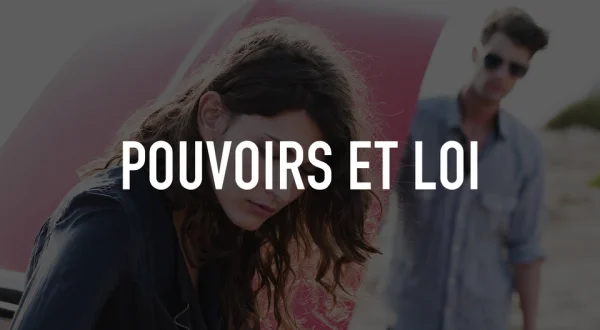 Pouvoirs et Loi