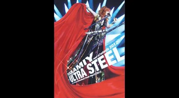 Takamiy Legend of Fantasia 2012 ULTRA STEEL Live