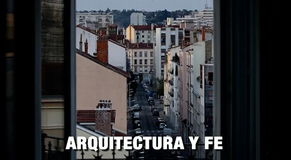 Arquitectura y Fe