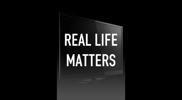 Real Life Matters