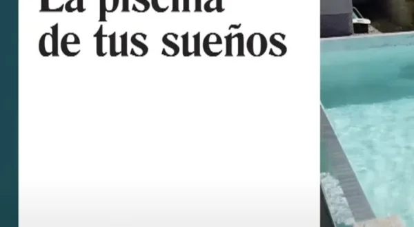 La piscina de tus sueños