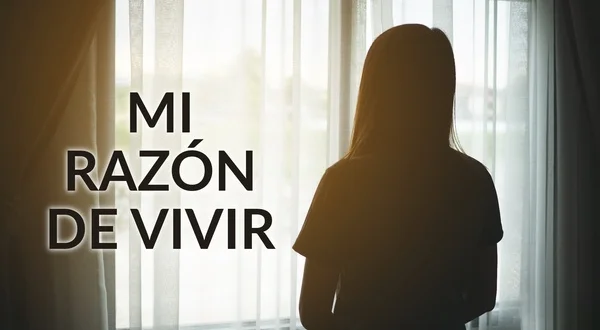 Mi razón de vivir