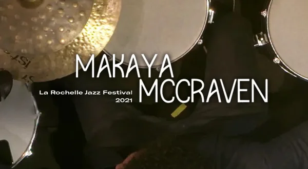 Makaya McCraven. La Rochelle Jazz Festival 2021