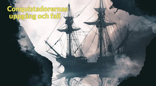 Conquistadorernas uppgång och fall