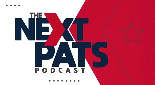 The Next Pats Podcast