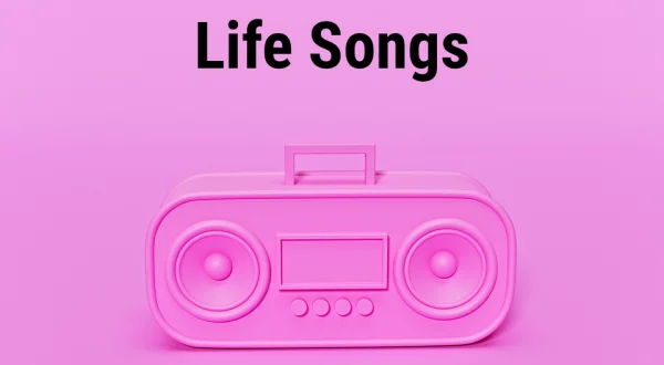 Life Songs