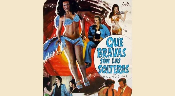 Qué bravas son las solteras