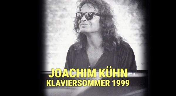 Joachim Kühn - Klaviersommer 1999