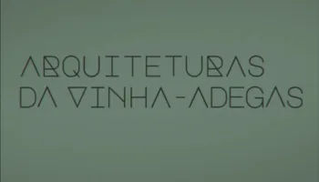 Arquiteturas da Vinha - Adegas