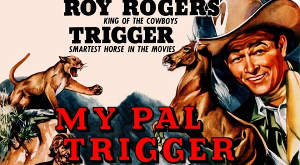 My Pal Trigger