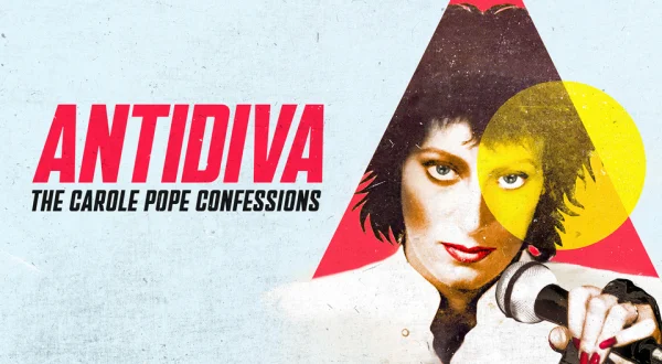 Antidiva: The Carole Pope Confessions
