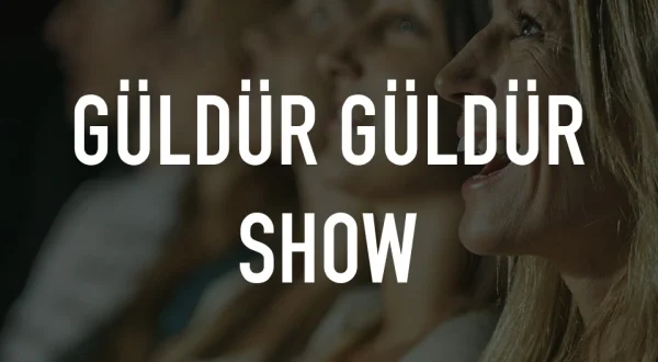 Güldür Güldür Show