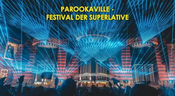 Parookaville - Festival der Superlative